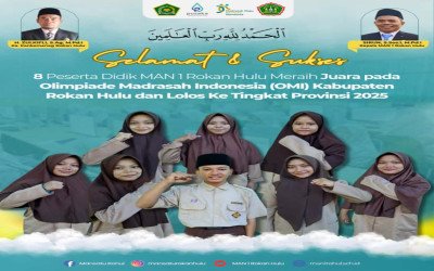 Prestasi Gemilang! MAN 1 Rokan Hulu Boyong Delapan Juara OMI Kabupaten dan Melaju ke Tingkat Provinsi