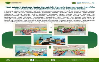 TKA MAN 1 Rokan Hulu Berakhir Penuh Semangat, Panitia dan Peserta Tunjukkan Dedikasi Tanpa Batas