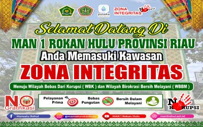 ... kawasan Zona Integritas MAN 1 Rokan Hulu, Provinsi Riau!